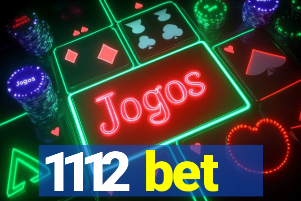1112 bet